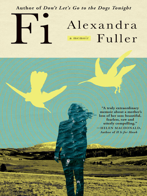 Title details for Fi by Alexandra Fuller - Wait list